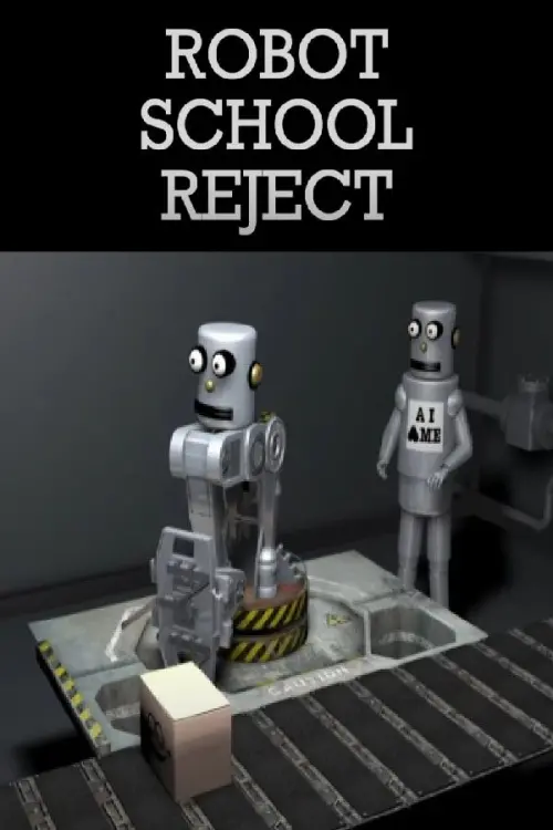 Постер до фільму "Robot School Reject"