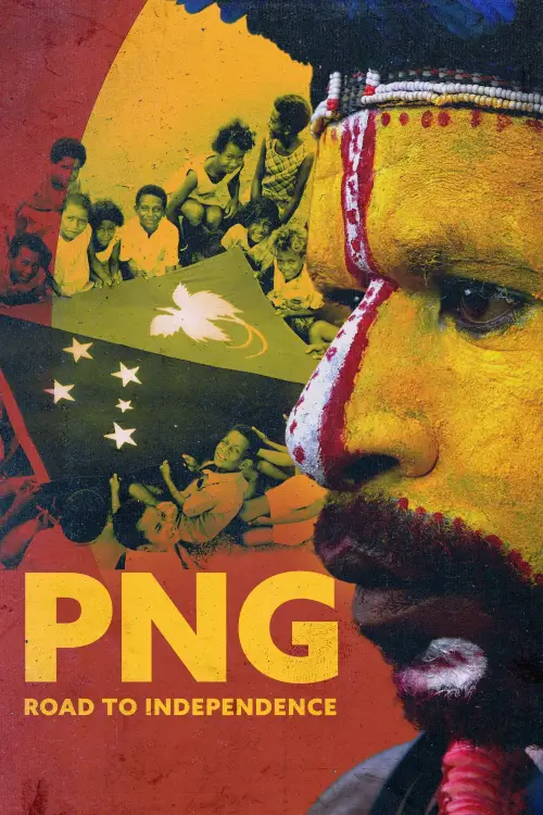 Постер до фільму "PNG: The Road To Independence"