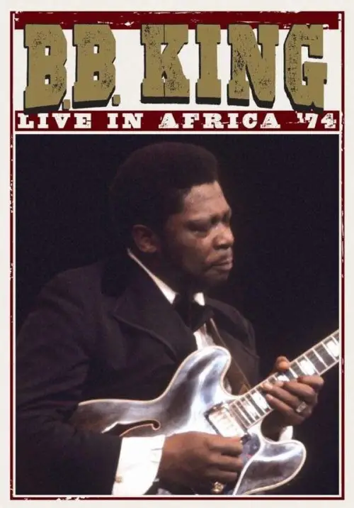 Постер до фільму "B.B. King: Live In Africa 