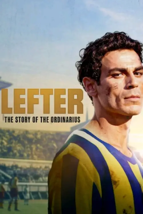 Постер до фільму "Lefter: The Story of the Ordinarius"