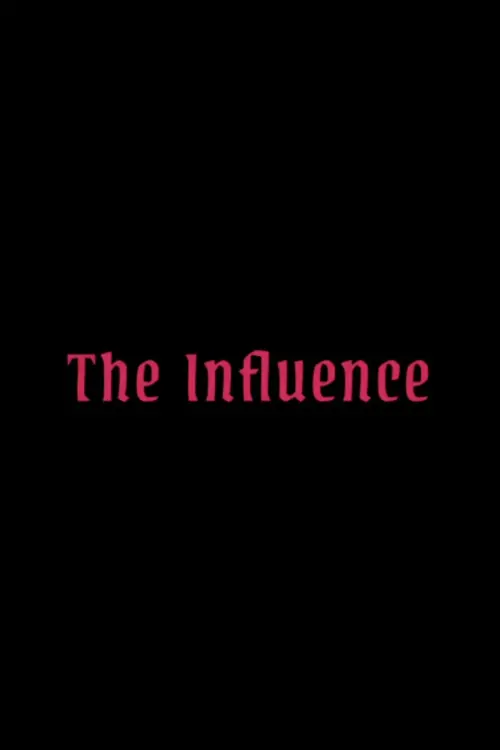 Постер до фільму "The Influence"