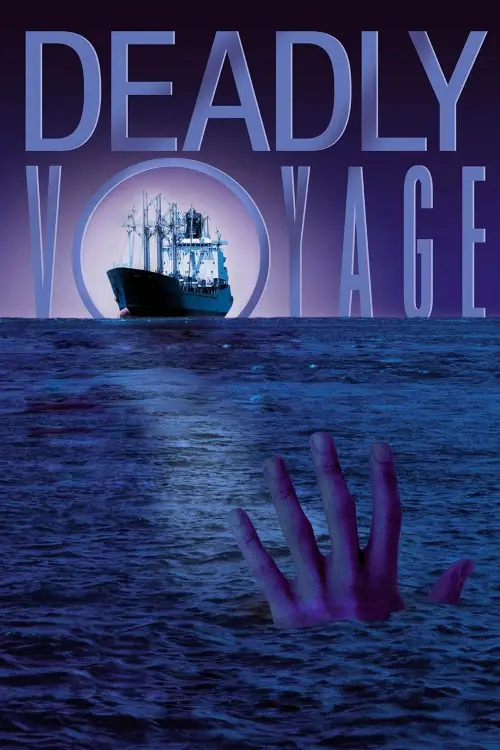 Постер до фільму "Deadly Voyage"