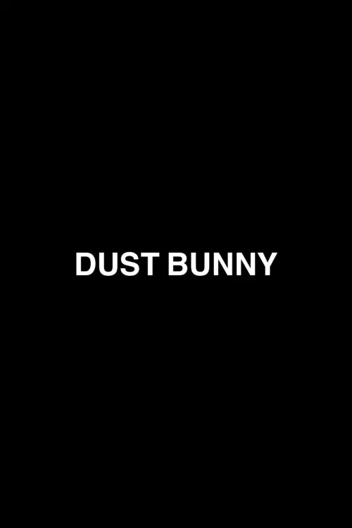 Постер до фільму "Dust Bunny"