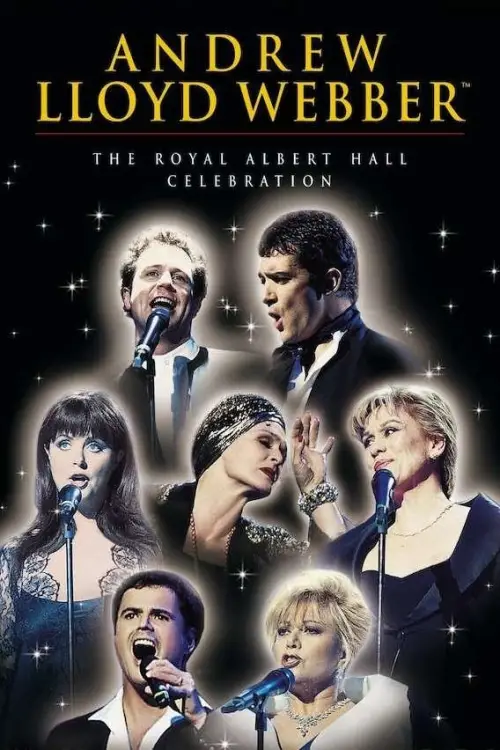 Постер до фільму "Andrew Lloyd Webber: The Royal Albert Hall Celebration"