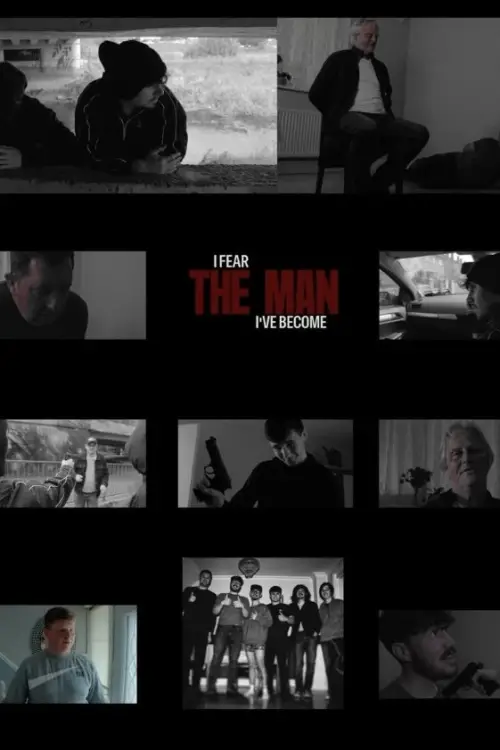 Постер до фільму "I Fear The Man I’ve Become"