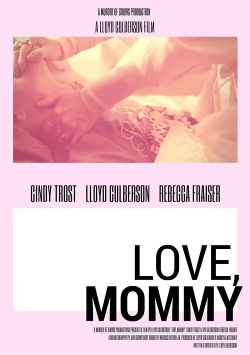 Постер до фільму "Love, Mommy"