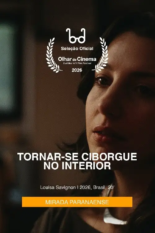 Постер до фільму "Tornar-se Ciborgue no Interior"