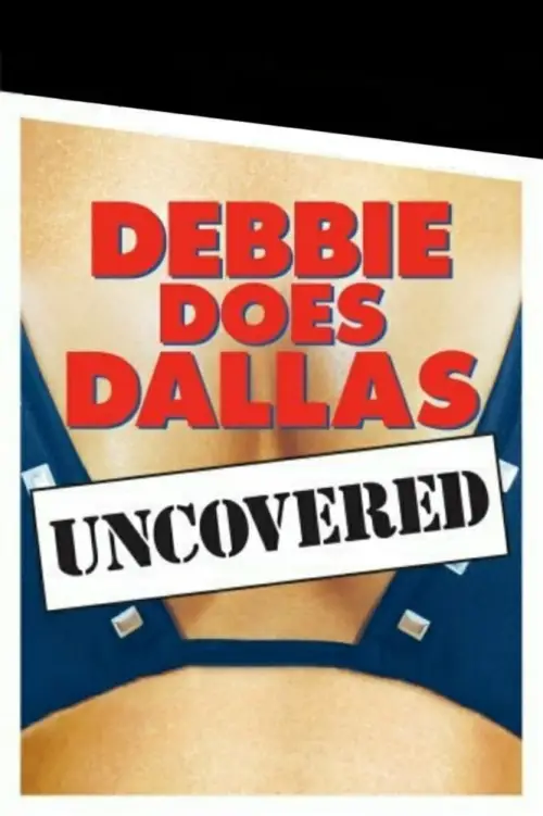 Постер до фільму "Debbie Does Dallas Uncovered"