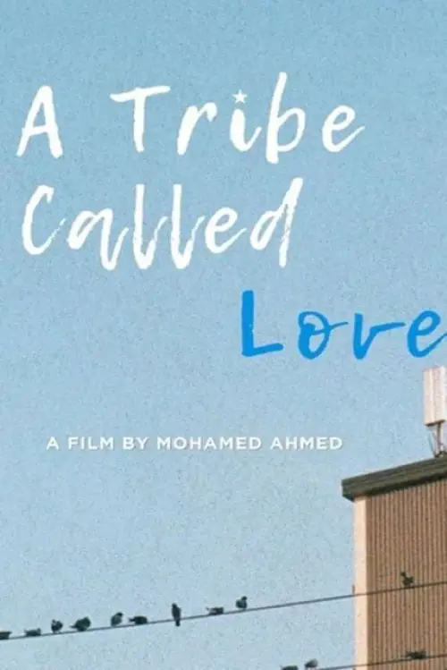 Постер до фільму "A Tribe Called Love"
