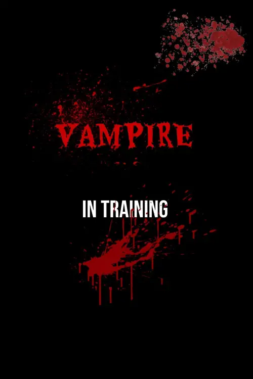 Постер до фільму "Vampire In Training (V.I.T.)"