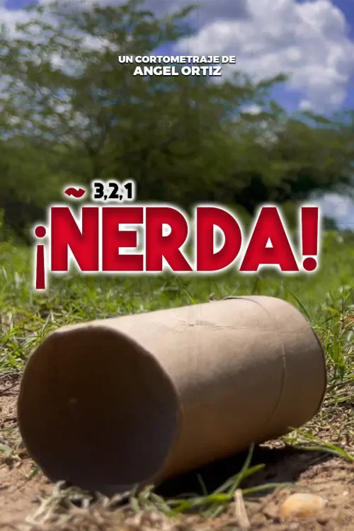 Постер до фільму "3,2,1 Ñerda!"