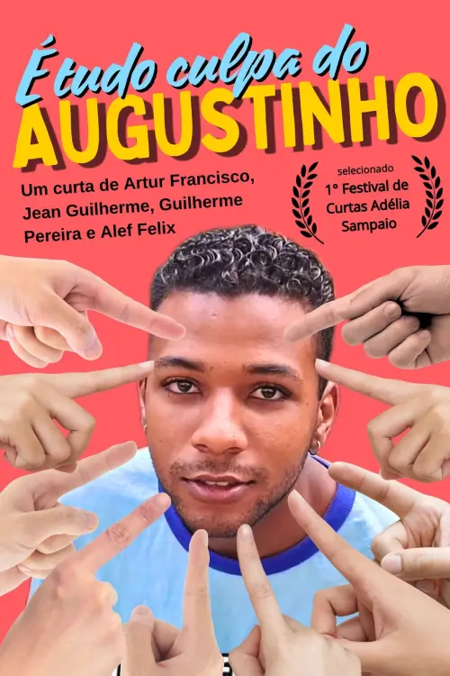 Постер до фільму "É tudo culpa do Augustinho!"