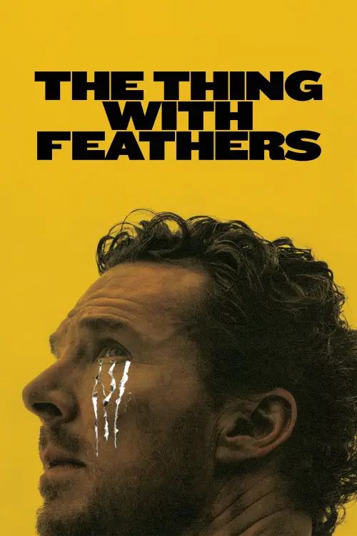 Постер до фільму "The Thing with Feathers"