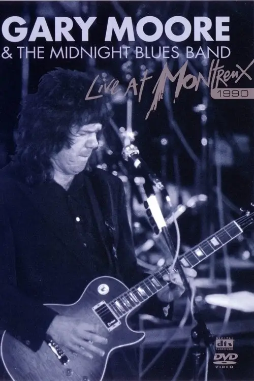Постер до фільму "Gary Moore & The Midnight Blues Band - Live At Montreux 1990"