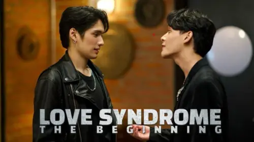 Відео до фільму Love Syndrome: The Beginning | Love syndrome the beginning :Coming soon