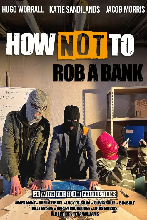 Постер до фільму "How Not To Rob A Bank"