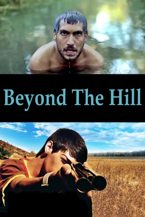 Постер до фільму "Beyond the Hill"