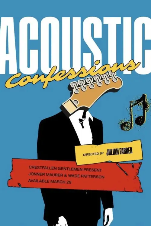 Постер до фільму "Acoustic Confessions"