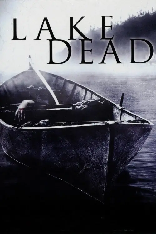 Постер до фільму "Lake Dead"