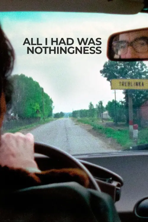 Постер до фільму "All I Had Was Nothingness"