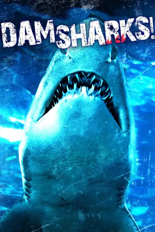 Постер до фільму "Dam Sharks!"