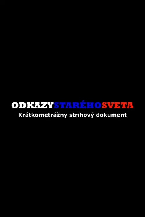 Постер до фільму "Odkazy starého sveta"