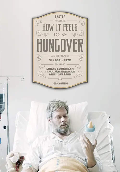 Постер до фільму "How It Feels to Be Hungover"