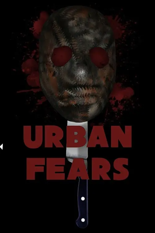 Постер до фільму "Urban Fears"