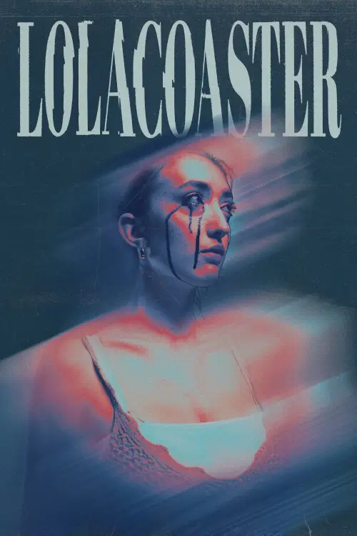 Постер до фільму "Lolacoaster"