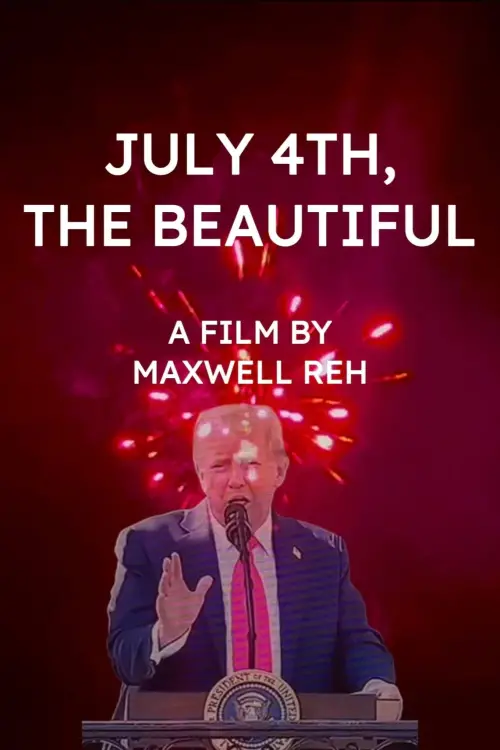 Постер до фільму "July 4th, the Beautiful"