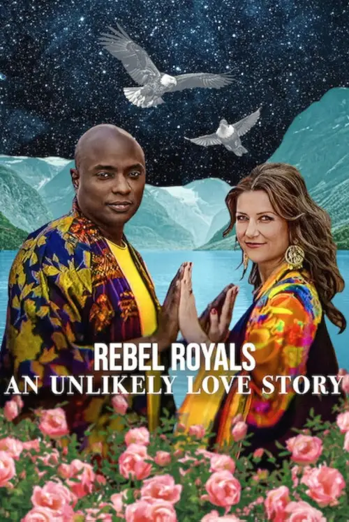 Постер до фільму "Rebel Royals: An Unlikely Love Story"