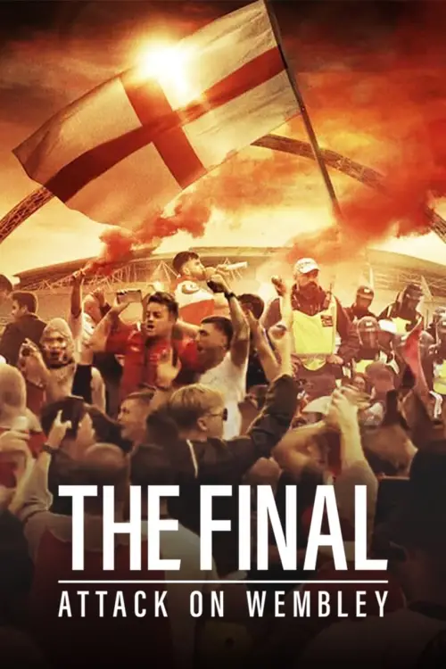 Постер до фільму "The Final: Attack on Wembley"