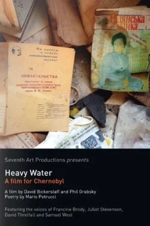 Постер до фільму "Heavy Water: A Film for Chernobyl"