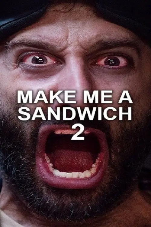 Постер до фільму "Make Me A Sandwich 2"