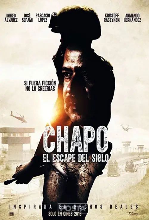 Постер до фільму "Chapo: El Escape Del Siglo"