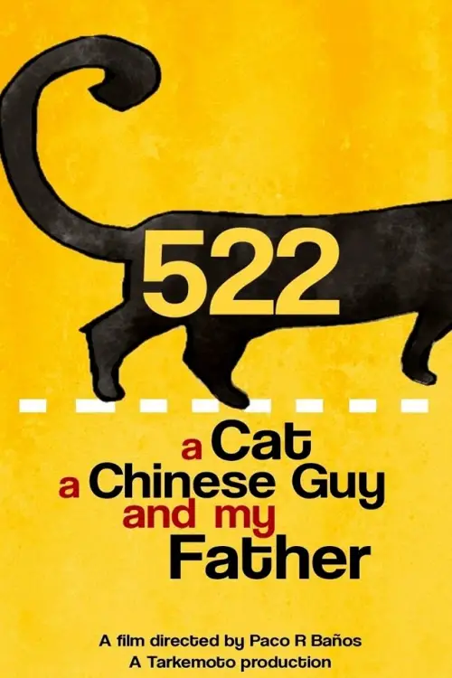 Постер до фільму "522. A Cat, a Chinese Guy and My Father"