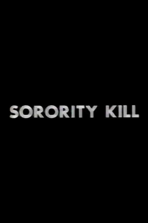 Постер до фільму "Sorority Kill"