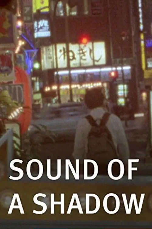Постер до фільму "Sound of a Shadow"