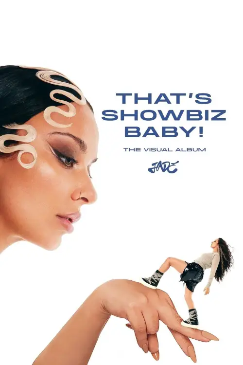 Постер до фільму "JADE: THAT’S SHOWBIZ BABY! The Visual Album"