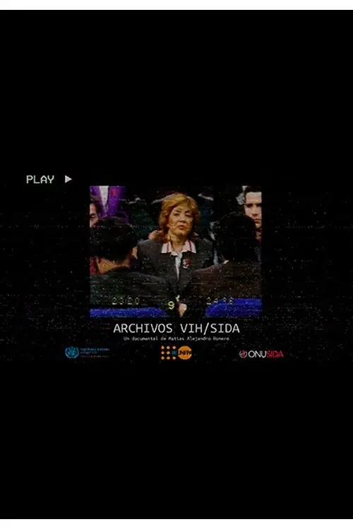 Постер до фільму "Archivos VIH/sida: historias y voces de una pandemia"