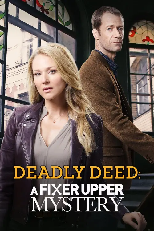 Постер до фільму "Deadly Deed: A Fixer Upper Mystery"