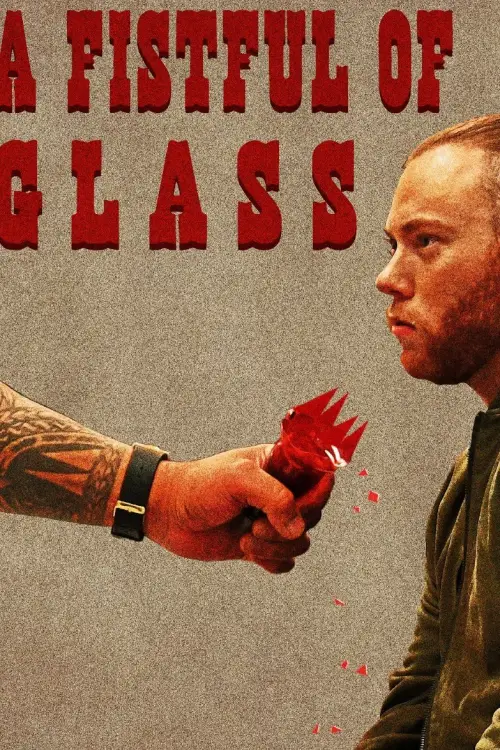 Постер до фільму "A Fistful of Glass"