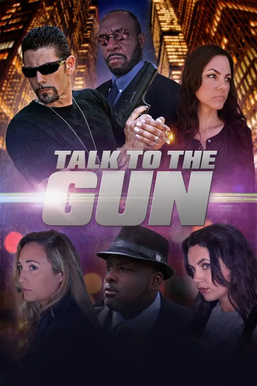 Постер до фільму "Talk to the Gun"
