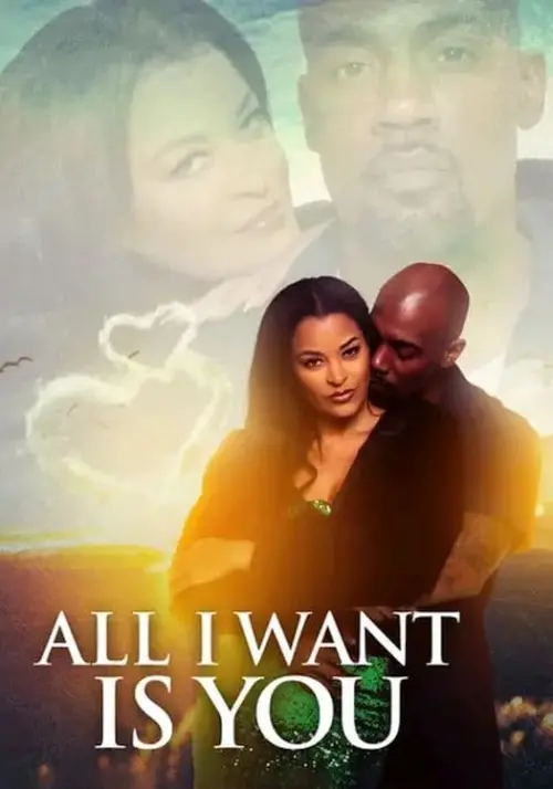 Постер до фільму "All I Want Is You"