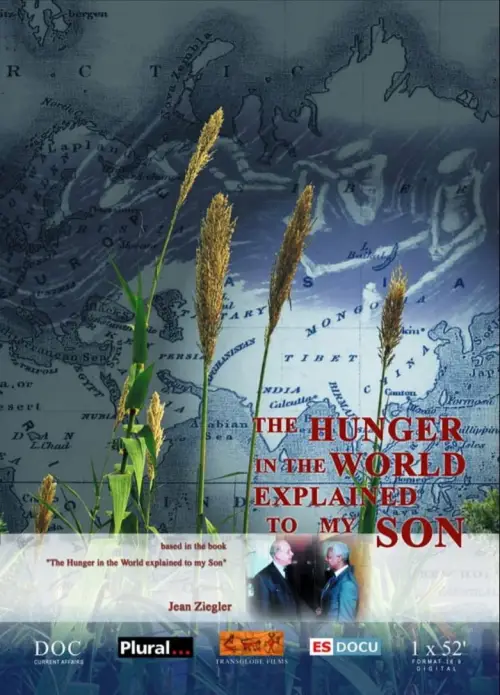 Постер до фільму "The hunger in the world explained to my son"