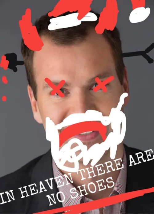 Постер до фільму "in heaven there are no shoes"