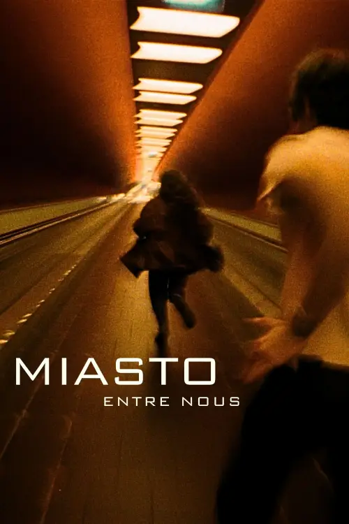 Постер до фільму "Miasto Entre Nous"