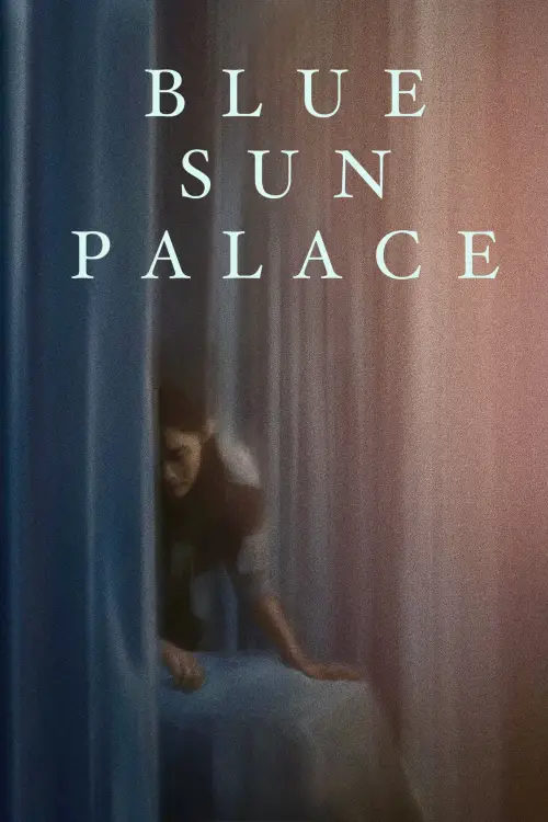 Постер до фільму "Blue Sun Palace"