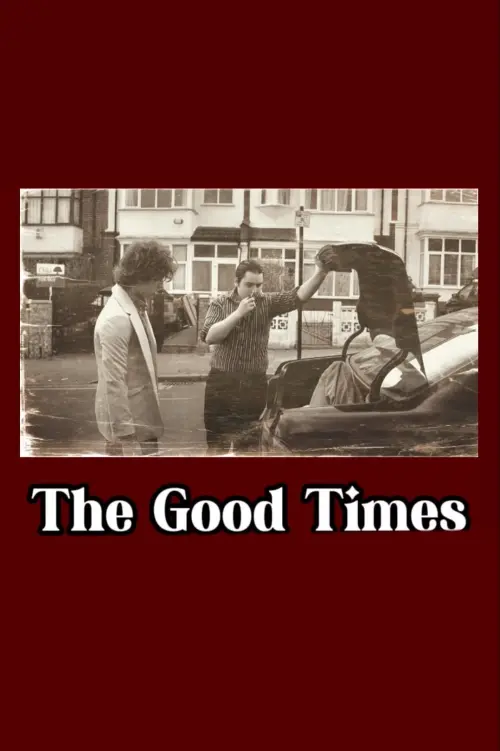 Постер до фільму "The Good Times"