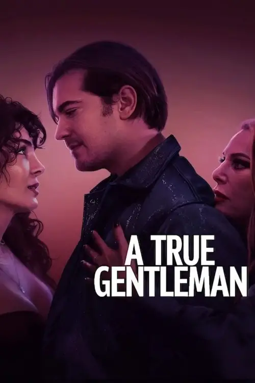 Постер до фільму "A True Gentleman"